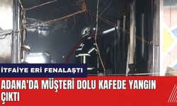 Adana'da müşteri dolu kafede yangın çıktı! İtfaiye eri fenalaştı