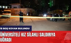 Adana'da üniversiteli kız silahlı saldırıya uğradı