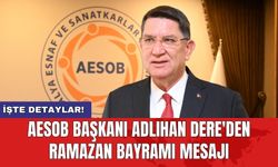 AESOB Başkanı Adlıhan Dere'den Ramazan Bayramı mesajı