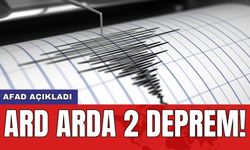 AFAD açıkladı: Ard arda 2 deprem!