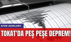 AFAD açıkladı! Tokat'da peş peşe deprem!