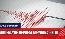 Akdeniz'de deprem! AFAD duyurdu