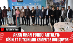 AKRA Gran Fondo Antalya: Bisiklet Tutkunları Kemer’de Buluşuyor