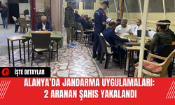 Alanya’da Jandarma Uygulamaları: 2 Aranan Şahıs Yakalandı