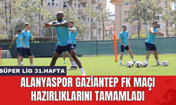 Alanyaspor Gaziantep FK maçı hazırlıklarını tamamladı