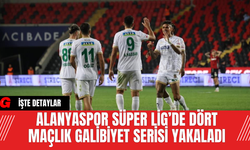 Alanyaspor Süper Lig’de Dört Maçlık Galibiyet Serisi Yakaladı