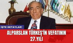 Alparslan Türkeş'in vefatının 27.yılı