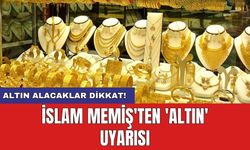 Altın alacaklar dikkat! İslam Memiş'ten 'altın' uyarısı