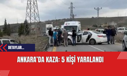Ankara’da Kaza: 5 Kişi Yaralandı