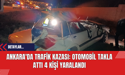 Ankara'da Trafik Kazası: Otomobil Takla Attı 4 Kişi Yaralandı