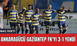 Ankaragücü Gaziantep FK'yı 3-1 yendi