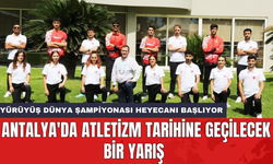 Antalya'da atletizm tarihine geçilecek bir yarış: Yürüyüş Dünya Şampiyonası heyecanı başlıyor