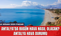 Antalya hava durumu 14 Nisan 2024 Pazar