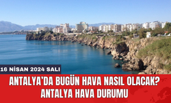 Antalya hava durumu 16 Nisan 2024 Salı