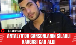 Antalya'da Garsonların Silahlı Kavgası Can Aldı
