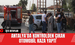 Antalya’da Kontrolden Çıkan Otomobil Kaza Yaptı