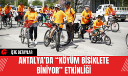 Antalya’da “Köyüm Bisiklete Biniyor” Etkinliği