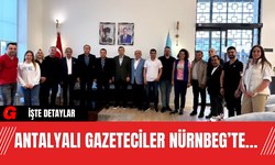 Antalyalı gazeteciler Nürnbeg’te…