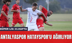 Antalyaspor Hatayspor'u ağırlıyor