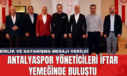 Antalyaspor yöneticileri iftar yemeğinde buluştu