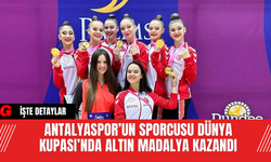 Antalyaspor’un Sporcusu Dünya Kupası’nda Altın Madalya Kazandı