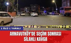 Arnavutköy'de seçim sonrası silahlı kavga: 1 ölü 1 yaralı