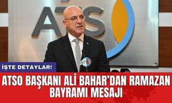 ATSO Başkanı Ali Bahar’dan Ramazan Bayramı mesajı