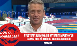 Avustralyalı Muhabir Nathan Templeton'un Cansız Bedeni Nehir Kenarında Bulundu