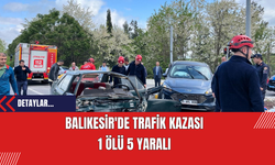 Balıkesir'de Trafik Kazası: 1 Ölü 5 Yaralı