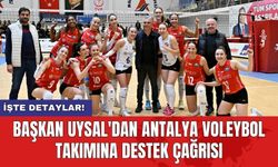 Başkan Uysal'dan Antalya Voleybol Takımına destek çağrısı