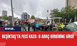 Beşiktaş'ta Feci Kaza: 8 Araç Birbirine Girdi