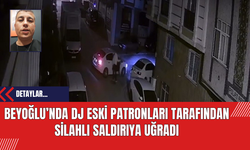 Beyoğlu’nda DJ Eski Patronları Tarafından Silahlı Saldırıya Uğradı: O Anları Anlattı