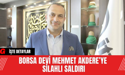 Borsa Devi Mehmet Akdere’ye Silahlı Saldırı