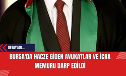 Bursa'da Hacze Giden Avukatlar ve İcra Memuru Darp Edildi