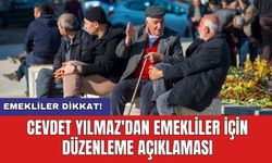 Cevdet Yılmaz'dan emekliler için düzenleme açıklaması