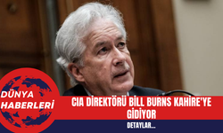 CIA Direktörü Bill Burns Kahire'ye Gidiyor