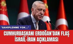 Cumhurbaşkanı Erdoğan’dan flaş İsrail-İran açıklaması