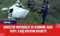 Denizli'de Motosiklet ve Otomobil Kaza Yaptı: 3 Kişi Hayatını Kaybetti