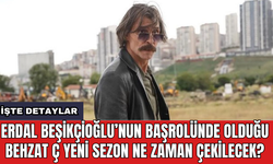Erdal Beşikçioğlu’nun başrolünde olduğu Behzat Ç yeni sezon ne zaman çekilecek?