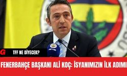 Fenerbahçe Başkanı Ali Koç'tan açıklama! "İsyanımızın İlk Adımı"