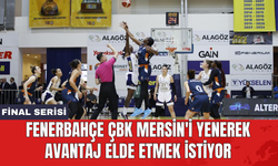 Fenerbahçe ÇBK Mersin'i yenerek avantaj elde etmek istiyor