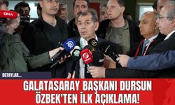 Galatasaray Başkanı Dursun Özbek'ten İlk Açıklama!