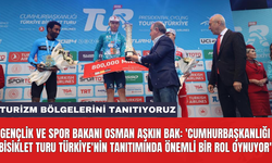 Gençlik ve Spor Bakanı Osman Aşkın Bak: 'Cumhurbaşkanlığı Bisiklet Turu Türkiye'nin tanıtımında önemli bir rol oynuyor'