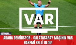 Adana Demirspor - Galatasaray Maçının VAR Hakemi Belli Oldu!