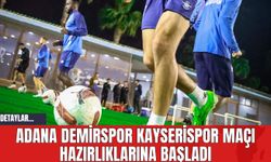 Adana Demirspor Kayserispor Maçı Hazırlıklarına Başladı