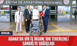 Adana'da Bir İş İnsanı 100 Tekerlekli Sandalye Bağışladı
