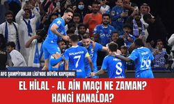 AFC Şampiyonlar Ligi'nde Büyük Kapışma! El Hilal - Al Ain maçı ne zaman? Hangi Kanalda?