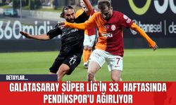 Galatasaray Süper Lig'in 33. Haftasında Pendikspor'u Ağırlıyor