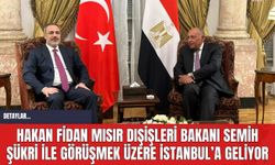 Hakan Fidan Mısır Dışişleri Bakanı Semih Şükri İle Görüşmek Üzere İstanbul’a Geliyor