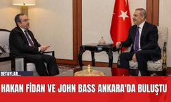 Hakan Fidan ve John Bass Ankara'da Buluştu